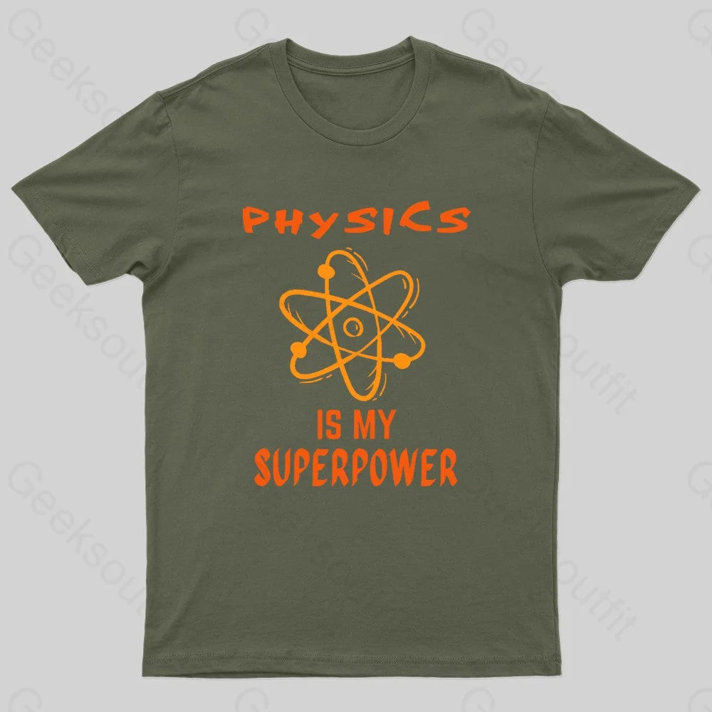 Physics is my superpower Nerd T-Shirt