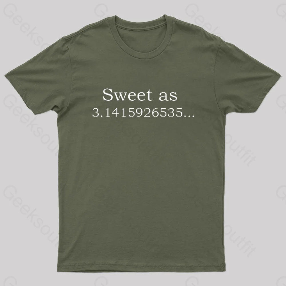 Sweet as 3.14159265... Geek T-Shirt