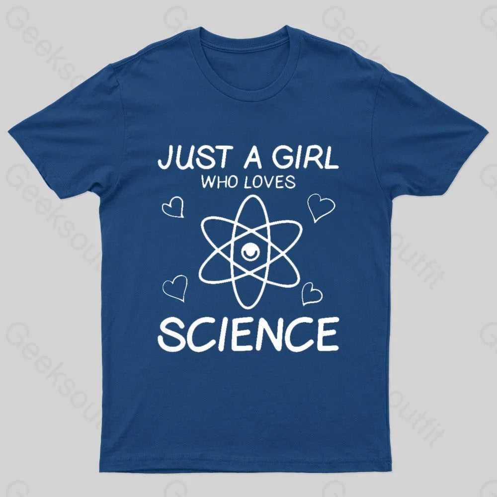 Just A Girl Who Loves Science Nerd T-Shirt