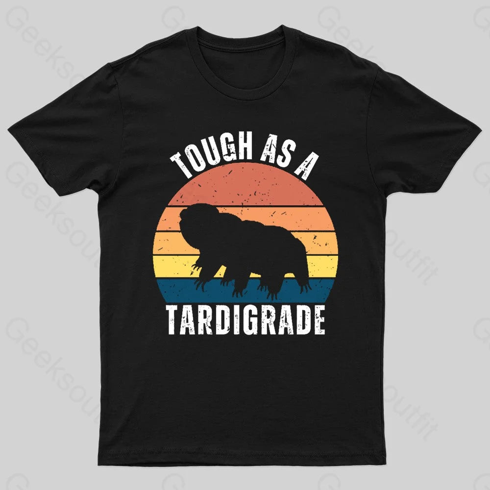 Tough As A Tardigrade Nerd T-Shirt