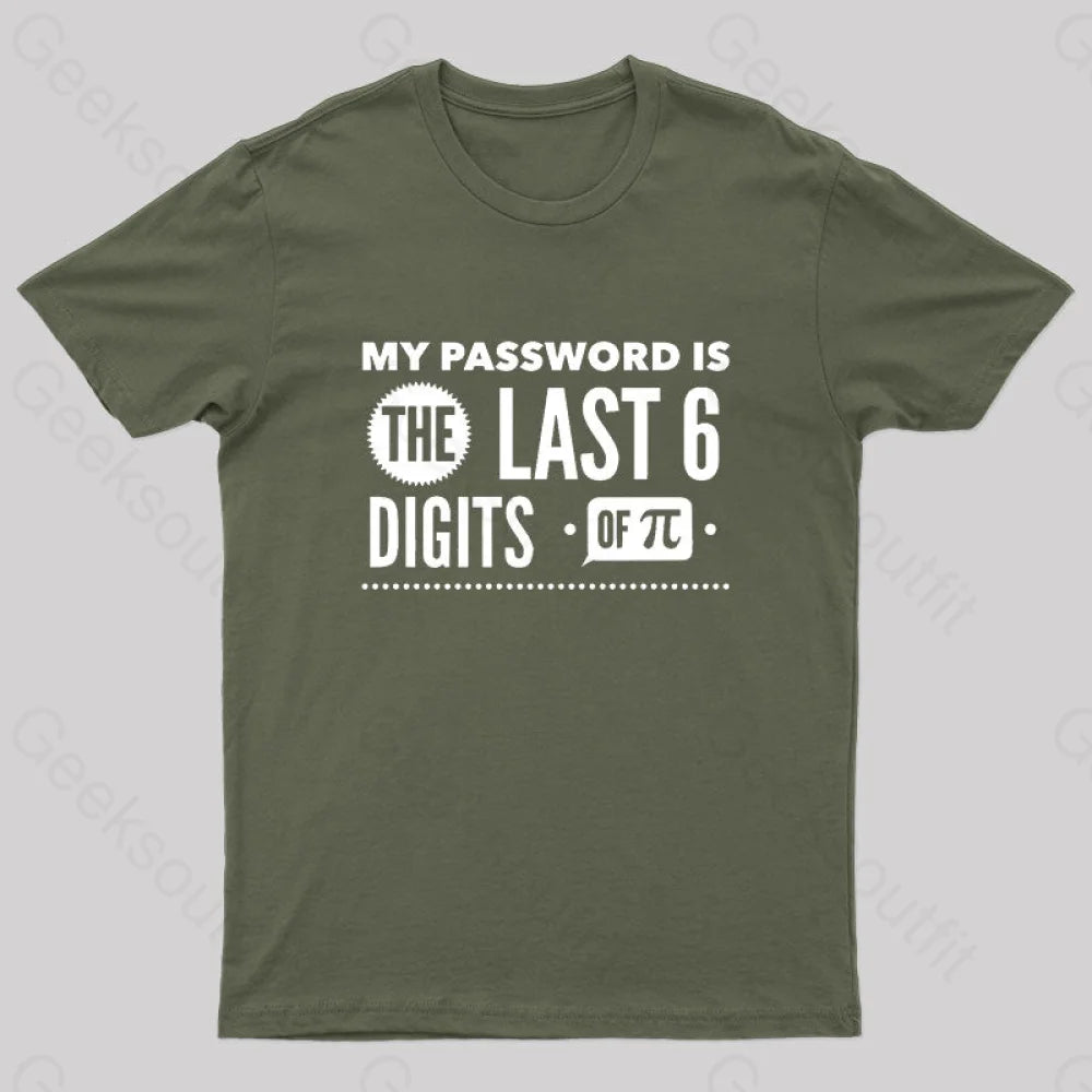 My Password is The Last 6 Digits of Pi Geek T-Shirt