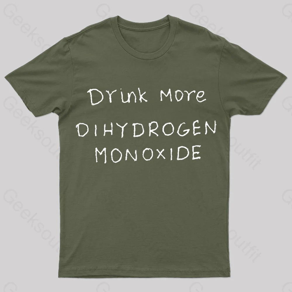 Drink More Di Hydrogen Monoxide Nerd T-Shirt