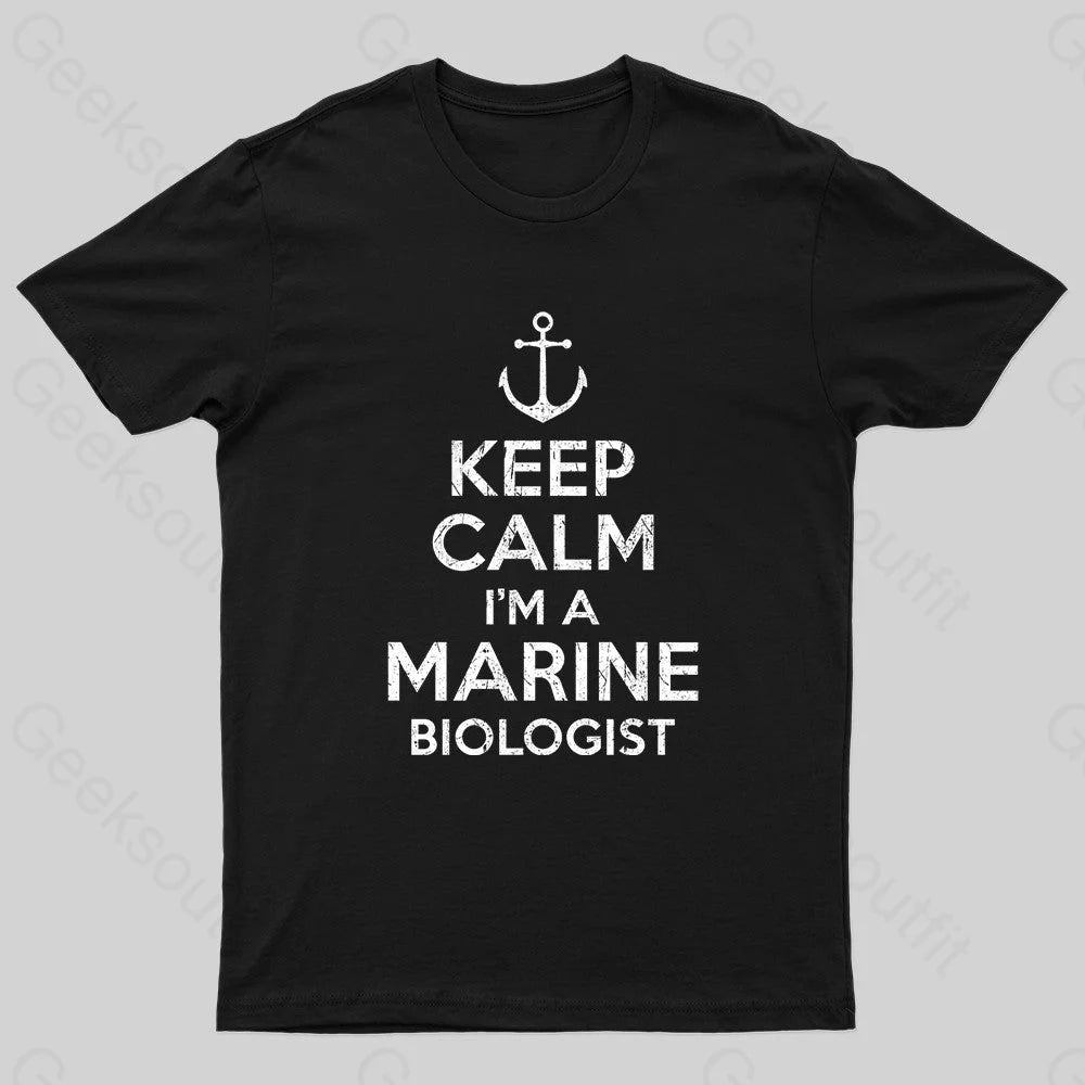 Keep Calm Marine Biologist Nerd T-Shirt