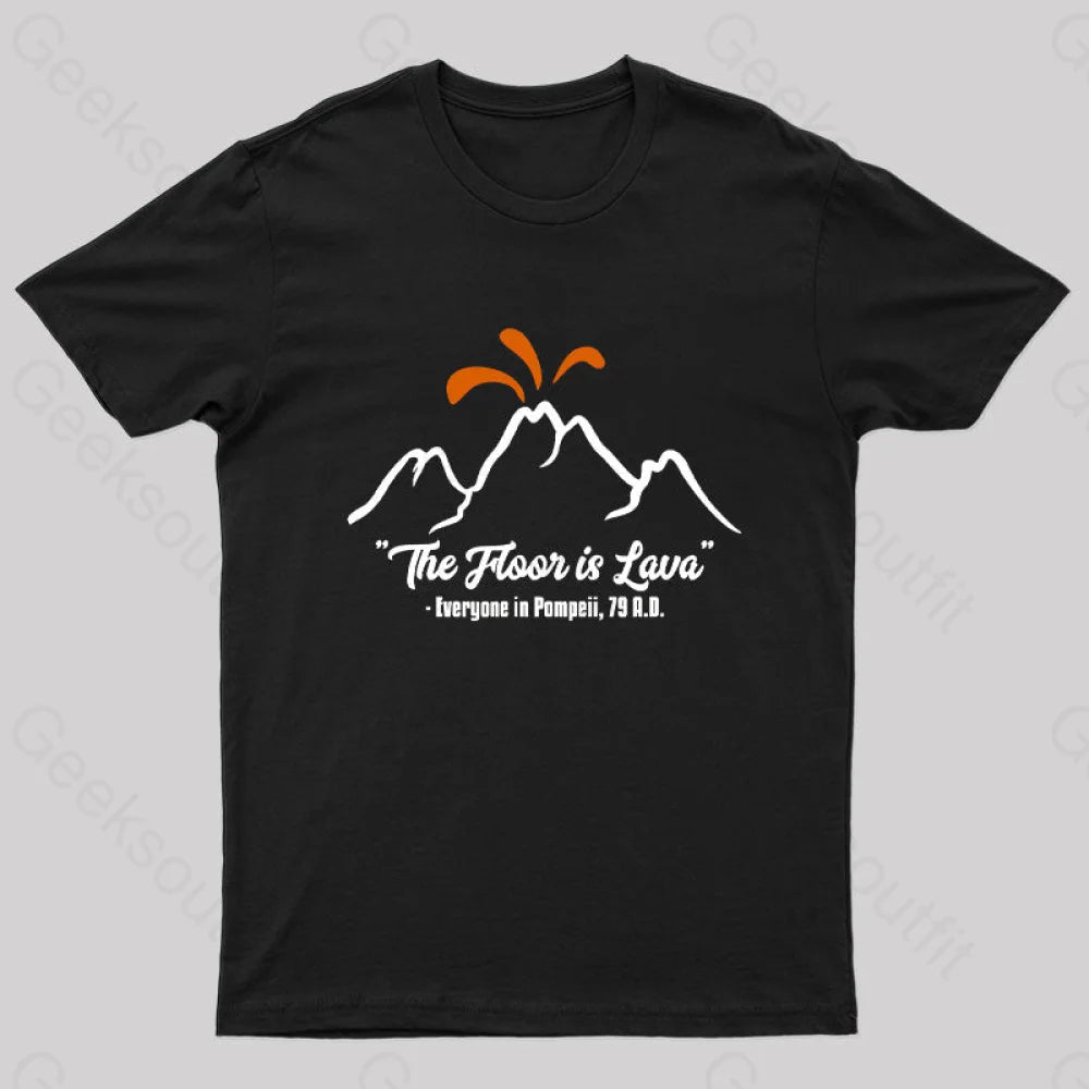 The Floor is Lava Funny Nerd T-Shirt