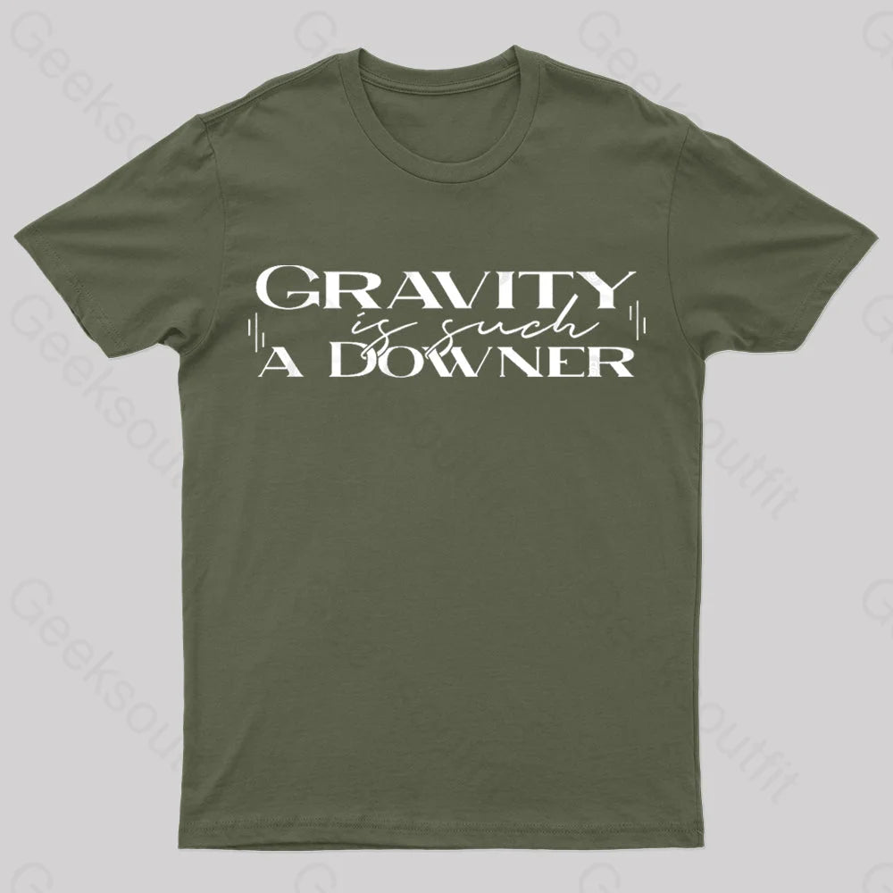 Gravity Is Such A Downer Geek T-Shirt